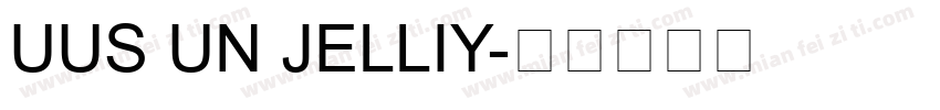 UUS UN JELLIY字体转换